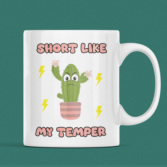 Funny Anger Issues Mug, Short Like My Temper Mug, Sarcastic Coffee Cup, Short People Problems Gift, Funny Present for Angry Short Friend