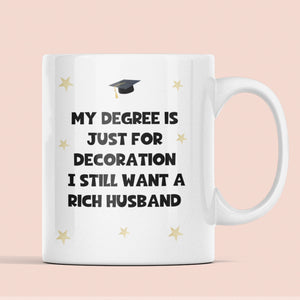 Funny Rich Husband Graduation Mug, Funny Graduation Gift, University Graduate, Grad Gift, Uni Degree Gift, Congradulations Gift, Degree Gift