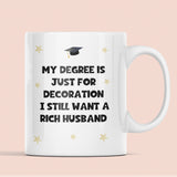 Funny Rich Husband Graduation Mug, Funny Graduation Gift, University Graduate, Grad Gift, Uni Degree Gift, Congradulations Gift, Degree Gift