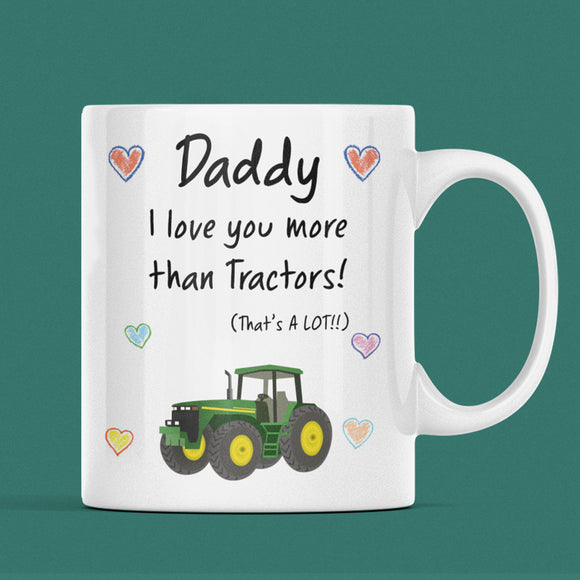 Daddy Love You More Than Tractors Mug, Father's Day Gift from Son, Father's Day Mug, Daddy Xmas Gift, Birthday Present for Dad from Son