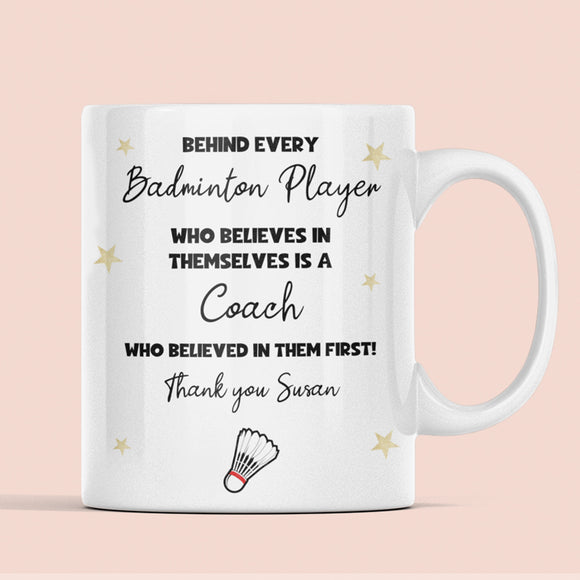 Personalised Badminton Coach Thank You Mug, Behind Every Badminton Player Mug, Coach Thank You Gift, End of Season Badminton Coach Present