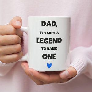 Takes a Legend To Raise a Legend Dad Mug, Dad Birthday Gift, Father's Day Dad