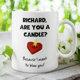 Personalised Are You A Candle Funny Rude Joke Mug, Naughty Boyfriend / Husband Gift, Valentines Gift, Anniversary Gift