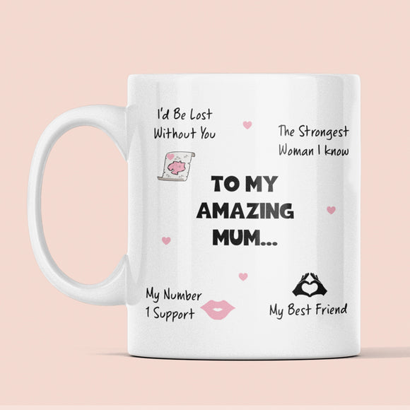 Amazing Mum Mug, Mum Birthday Gift, Mother's Day Mum