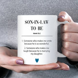 Son-in-Law To Be Definition Mug, Engagement Gift for Son-in-Law, Funny Wedding Mug, Christmas Gift for Son-in-Law, Gift for Future Son-in-Law