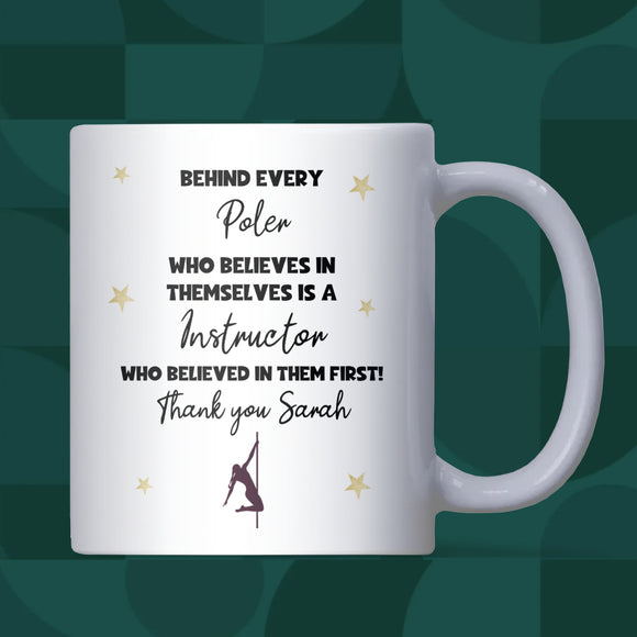 Personalised Pole Instructor Thank You Mug, Behind Every Poler Mug, End of Term Pole Fitness Coach Gift, Pole Dance Teacher Present
