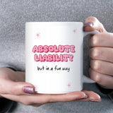 Absolute Liability But in a Fun Way Mug, Funny Pink Girly Mug, Funny Birthday Gift for Her, Work Bestie Secret Santa, Best Friend Funny Gift