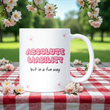 Absolute Liability But in a Fun Way Mug, Funny Pink Girly Mug, Funny Birthday Gift for Her, Work Bestie Secret Santa, Best Friend Funny Gift