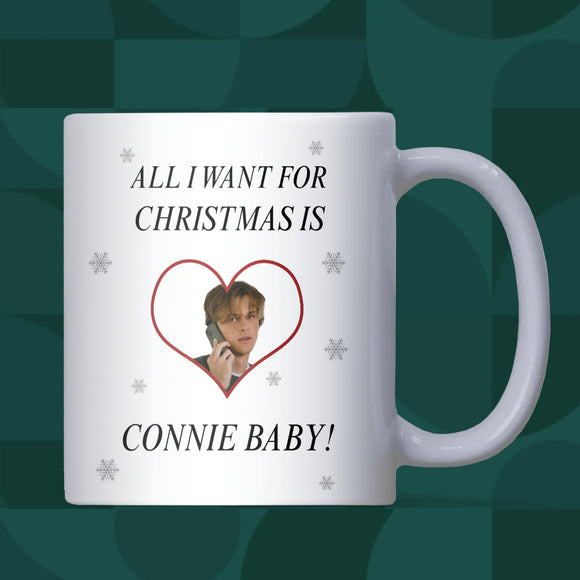 All I Want for Christmas is Connie Baby Mug, TSITP Gift, Conrad Fisher Christmas Gift, TSITP Christmas Gift, TSITP Secret Santa Gift for Fan