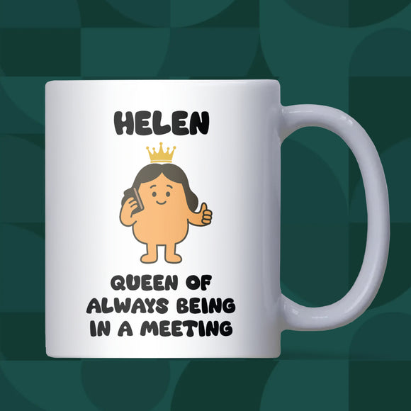 Queen of Always Being in a Meeting Mug, Funny Work Mug for Her, Secret Santa Gift for Colleague, Boss or Manager Christmas Mug