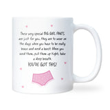 Big Girl Pants Mug, You Got This Gift, Supportive Friendship Mug, Thinking of You Gift, Anxiety Secret Santa, Encouragement Gift, Pick Me Up