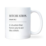 Bitchuation Definition Mug, Funny Best Friend Gift, Colleague Secret Santa, Rude Birthday Mug, Sassy Humour Coffee Cup