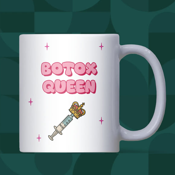 Botox Queen Mug, Funny Aesthetic Mug, Anti-Wrinkle Gift for Her, Botox Treatment Gift, Botox Funny Mug, Botox Humour Mug, Aesthetician Mug