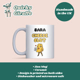 Cheese Slut Mug, Funny Cheese Lover Gift, Secret Santa Cheese Mug, Joke Gift for Daughter, Sister or Colleague