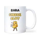 Cheese Slut Mug, Funny Cheese Lover Gift, Secret Santa Cheese Mug, Joke Gift for Daughter, Sister or Colleague