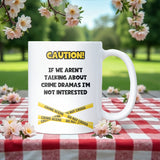 Crime Dramas Mug, Funny TV Lover Coffee Cup, Secret Santa Gift for Colleague, Birthday Gift for Crime Show Fan