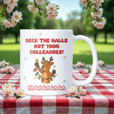 Deck the Halls Not Your Colleagues Mug, Funny Office Secret Santa Gift, Christmas Work Joke Mug, Colleague Gift Idea