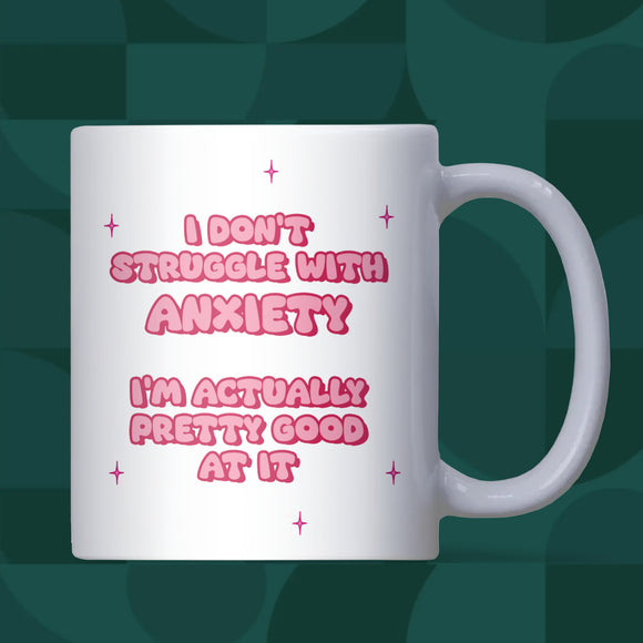 Funny Pink Anxiety Mug, I Don’t Struggle With Anxiety I’m Good At It, Funny Anxiety Secret Santa Gift, Funny Mental Health Gift for Friend