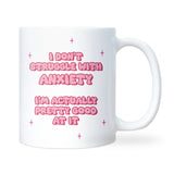 Funny Pink Anxiety Mug, I Don’t Struggle With Anxiety I’m Good At It, Funny Anxiety Secret Santa Gift, Funny Mental Health Gift for Friend