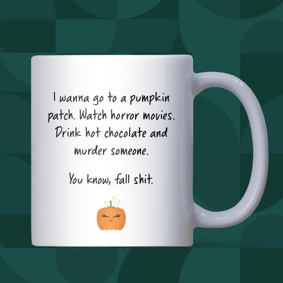 Funny Fall Autumn Mug, Pumpkin Patch Funny Mug, Spooky Halloween Hot Chocolate Mug, Boo Box Gift for Girlfriend, Boo Basket for Girlfriend