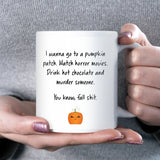 Funny Fall Autumn Mug, Pumpkin Patch Funny Mug, Spooky Halloween Hot Chocolate Mug, Boo Box Gift for Girlfriend, Boo Basket for Girlfriend