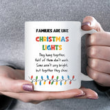 Families Are Like Christmas Lights Mug – Funny Family Christmas Gift, Mum Dad Xmas Joke, Auntie Uncle Humour Cup