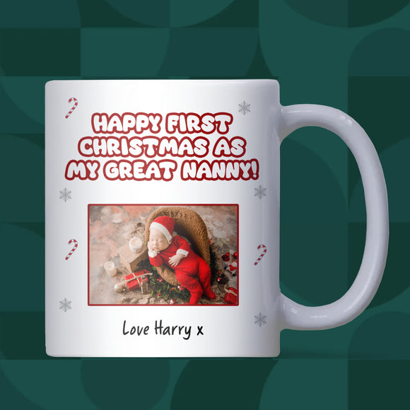 Happy First Christmas as My Great Nanny Mug, Personalised Photo Mug, New Great Nanny Gift from Baby, First Christmas Keepsake for Nanny, Christmas Gift for Great Nan