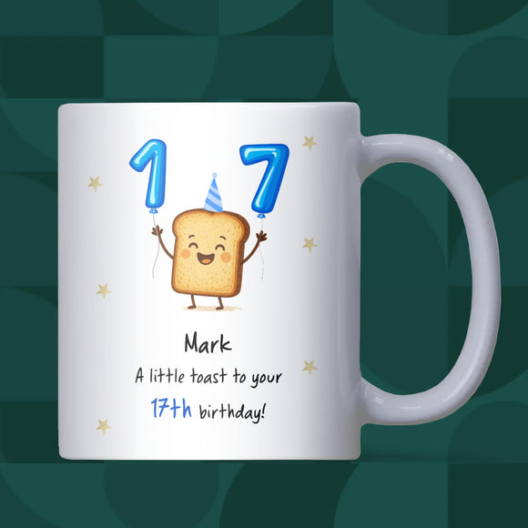 Personalised 17th Toast Birthday Mug, Funny Son 17th Birthday Keepsake, Daughter Funny 17th Gift, Granddaughter 17th, Grandson 17th Gift