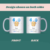 Personalised 40th Toast Birthday Mug, Funny 40th Birthday Keepsake, Best Friend 40th Gift, Mum 40th Mug, Dad 40th Birthday Present