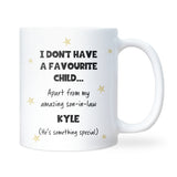 Funny Favourite Child Son In Law Mug, Funny Christmas Gift For Mother in Law, Mother in Law Christmas Present, From Son In Law Gift