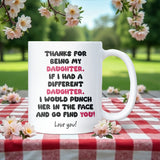 Funny Daughter Punch Mug, Birthday, Graduation or Christmas Gift for Daughter, Proud of You Joke Mug from Mum or Dad