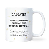Daughter I Love You More Than the Stars Mug, Funny Teenager Gift for Daughter, Messy Bedroom Joke Mug, Sarcastic Daughter Birthday Gift