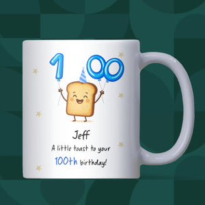 Personalised 100th Toast Birthday Mug, Funny 100th Birthday Gift, Grandad 100th Present, Grandma 100th Mug, Centenarian Birthday Keepsake
