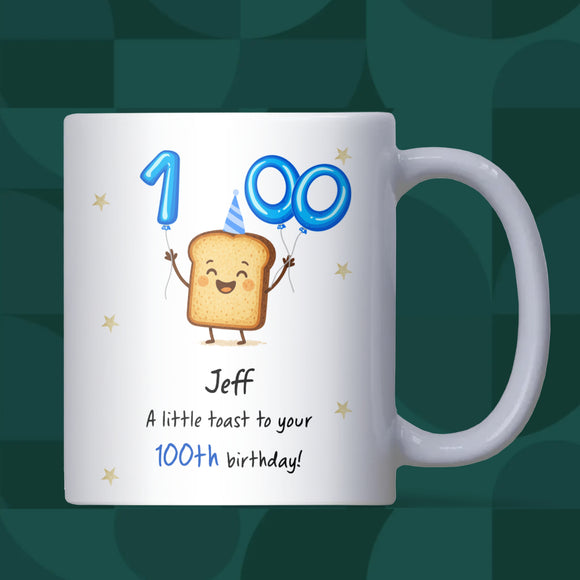 Personalised 100th Toast Birthday Mug, Funny 100th Birthday Gift, Grandad 100th Present, Grandma 100th Mug, Centenarian Birthday Keepsake