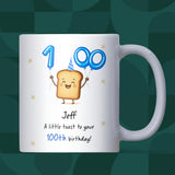 Personalised 100th Toast Birthday Mug, Funny 100th Birthday Gift, Grandad 100th Present, Grandma 100th Mug, Centenarian Birthday Keepsake