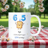 Personalised 65th Toast Birthday Mug, Funny Mum 65th Birthday Gift, Dad 65th Birthday Keepsake, Grandma 65th Present, Grandad 65th Gift