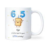 Personalised 65th Toast Birthday Mug, Funny Mum 65th Birthday Gift, Dad 65th Birthday Keepsake, Grandma 65th Present, Grandad 65th Gift