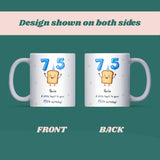 Personalised 75th Toast Birthday Mug, Funny Mum 75th Birthday Gift, Dad 75th Birthday Keepsake, Grandma 75th Present, Grandad 75th Gift