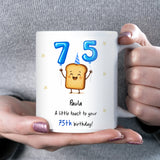 Personalised 75th Toast Birthday Mug, Funny Mum 75th Birthday Gift, Dad 75th Birthday Keepsake, Grandma 75th Present, Grandad 75th Gift