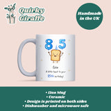Personalised 85th Toast Birthday Mug, Funny Mum 85th Birthday Gift, Dad 85th Birthday Keepsake, Grandma 85th Present, Grandad 85th Gift