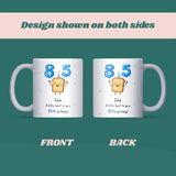 Personalised 85th Toast Birthday Mug, Funny Mum 85th Birthday Gift, Dad 85th Birthday Keepsake, Grandma 85th Present, Grandad 85th Gift