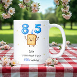 Personalised 85th Toast Birthday Mug, Funny Mum 85th Birthday Gift, Dad 85th Birthday Keepsake, Grandma 85th Present, Grandad 85th Gift