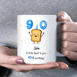 Personalised 90th Toast Birthday Mug, Funny 90th Birthday Keepsake Gift, Grandma 90th Present, Grandad 90th Mug, Mum Dad 90th Birthday Gift