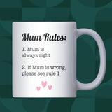 Funny Mum Rules Mug, Mum Birthday Gift, Mother’s Day Mug, Funny Gift for Mum, Joke Christmas Gift for Mum