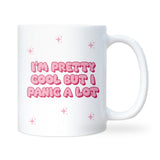 Funny “I’m Pretty Cool But I Panic a Lot” Mug, Secret Santa Anxiety Gift, Funny Colleague or Boss Christmas Gift