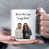 Funny Staying Relevant Podcast Mug, You’re the Sam to My Pete Mug, Pete Wicks & Sam Thompson Funny Mug, Staying Relevant Pod Bestie Gift