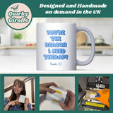 You’re the Reason I Need Therapy Mug, Funny Secret Santa Joke for Boss, Colleague Joke Gift, Colleague Leaving Gift, Funny Therapy Mum Gift