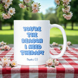 You’re the Reason I Need Therapy Mug, Funny Secret Santa Joke for Boss, Colleague Joke Gift, Colleague Leaving Gift, Funny Therapy Mum Gift