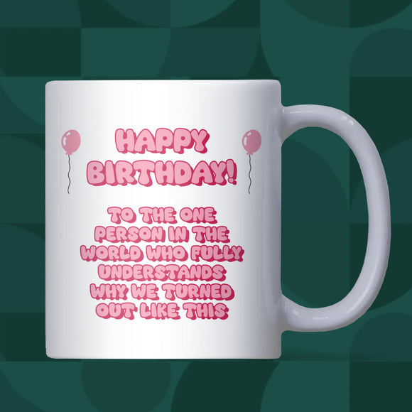 Funny Sister Birthday Mug, Funny Christmas Gift for Sister, Sister Joke Gift, Sister Birthday Keepsake, From Sister to Sister Birthday Gift