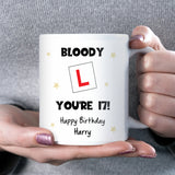Personalised 17th Birthday Mug, “Bloody L You’re 17!” New Driver Birthday Gift, Learner Driver Birthday Gift for Him, Son 17th Birthday Gift